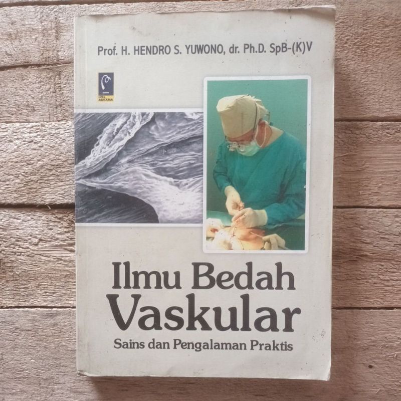 Buku ILmu Bedah Vaskular. Prof Dr Hendro S. Original
