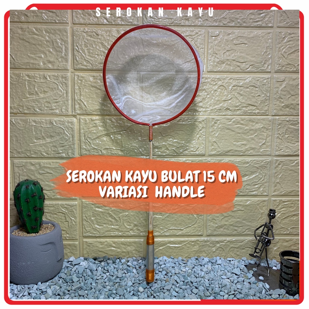 Serokan Ikan Ukuran Besar Diameter 15cm Stick KAYU  Variasi HANDLE Saringan Kutir Jentik Kutu Air En