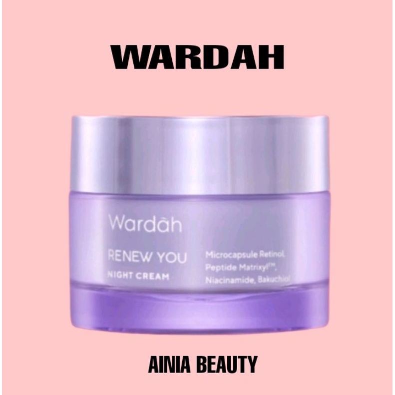 WARDAH RENEW YOU NIGHT CREAM