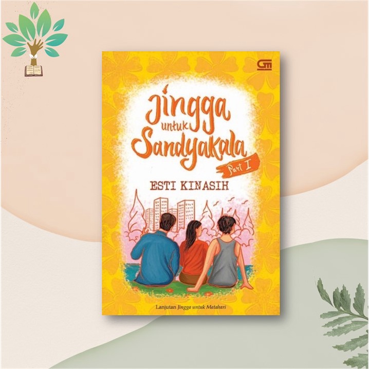 TEENLIT : JINGGA UNTUK SANDYAKALA PART 1 // JINGGA DAN SENJA // JINGGA DALAM ELEGI // JINGGA UNTUK M