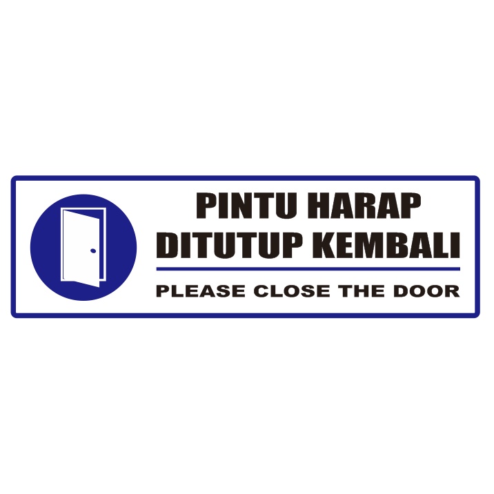 

Stiker Pintu Harap Ditutup Kembali Waterproof