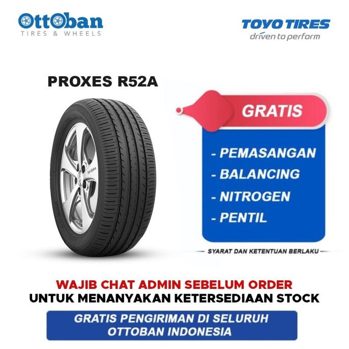 Toyo Tires Proxes R52A 215 50 R18 92V TLY MGSS NB1Z Ban Mobil BAN MOBIL RING 14/BAN MOBIL RING 15/BAN MOBIL RING 13