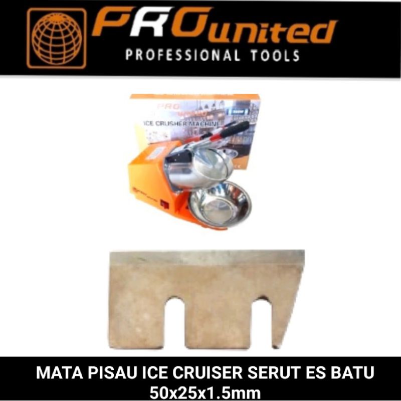 mata pisau ice cruiser serut es batu 50x25x1.5mm pro united