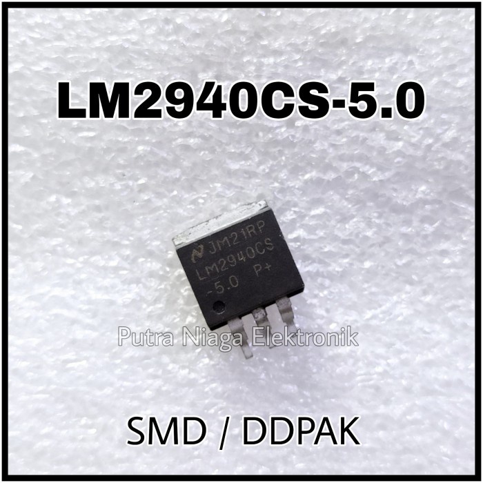 ic LM2940CS-5.0 SMD DDPAK LM2940 5V Regulator 5Volt putr4n14 Juara
