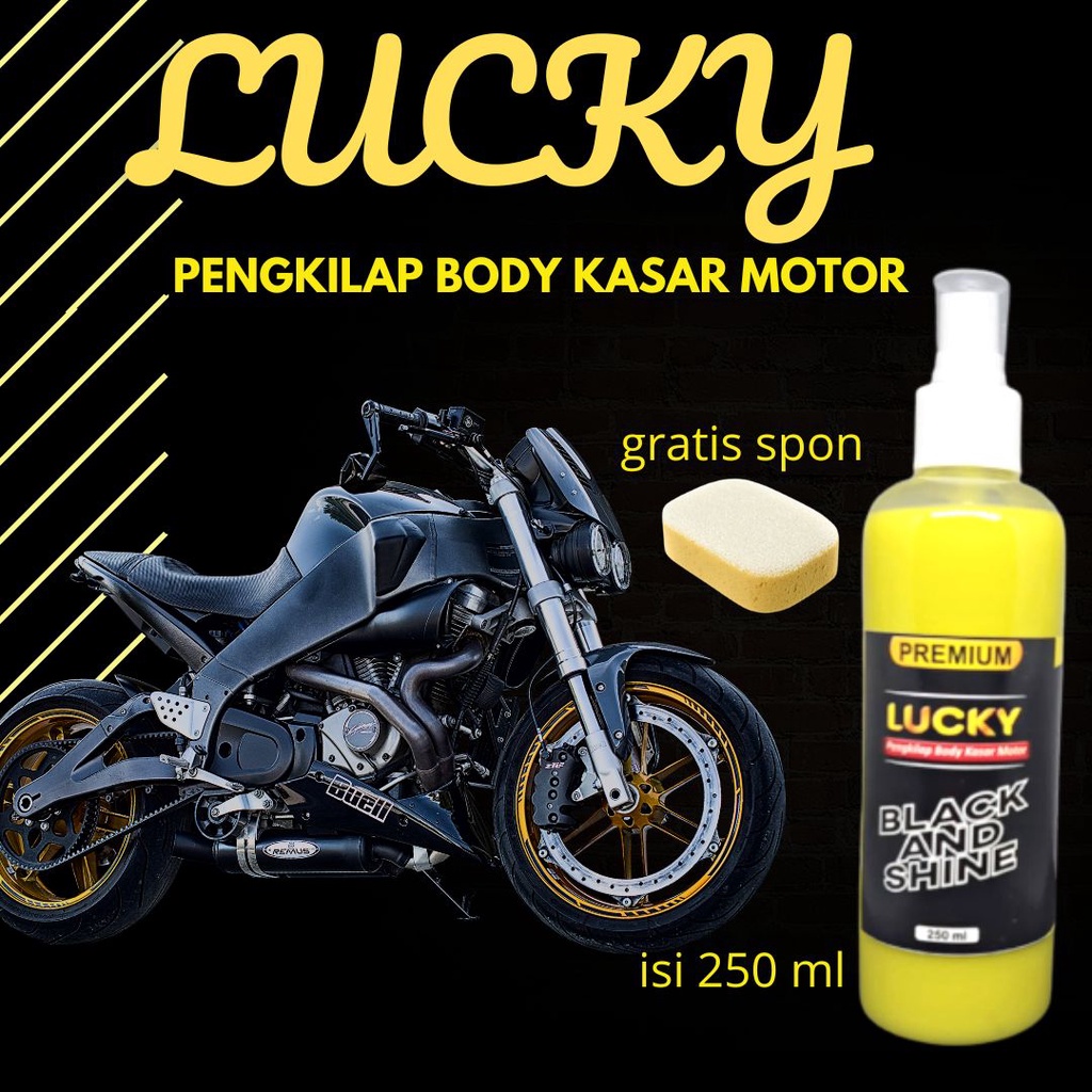 LUCKY BLACK AND SHINE PENGKILAP BODY KASAR MOTOR isi 250 ml