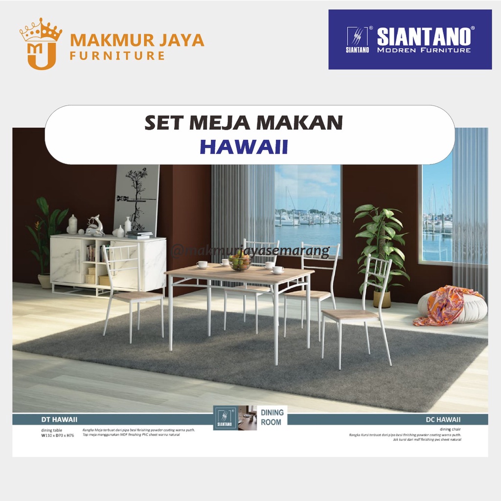 KURSI MAKAN SIANTANO HAWAII