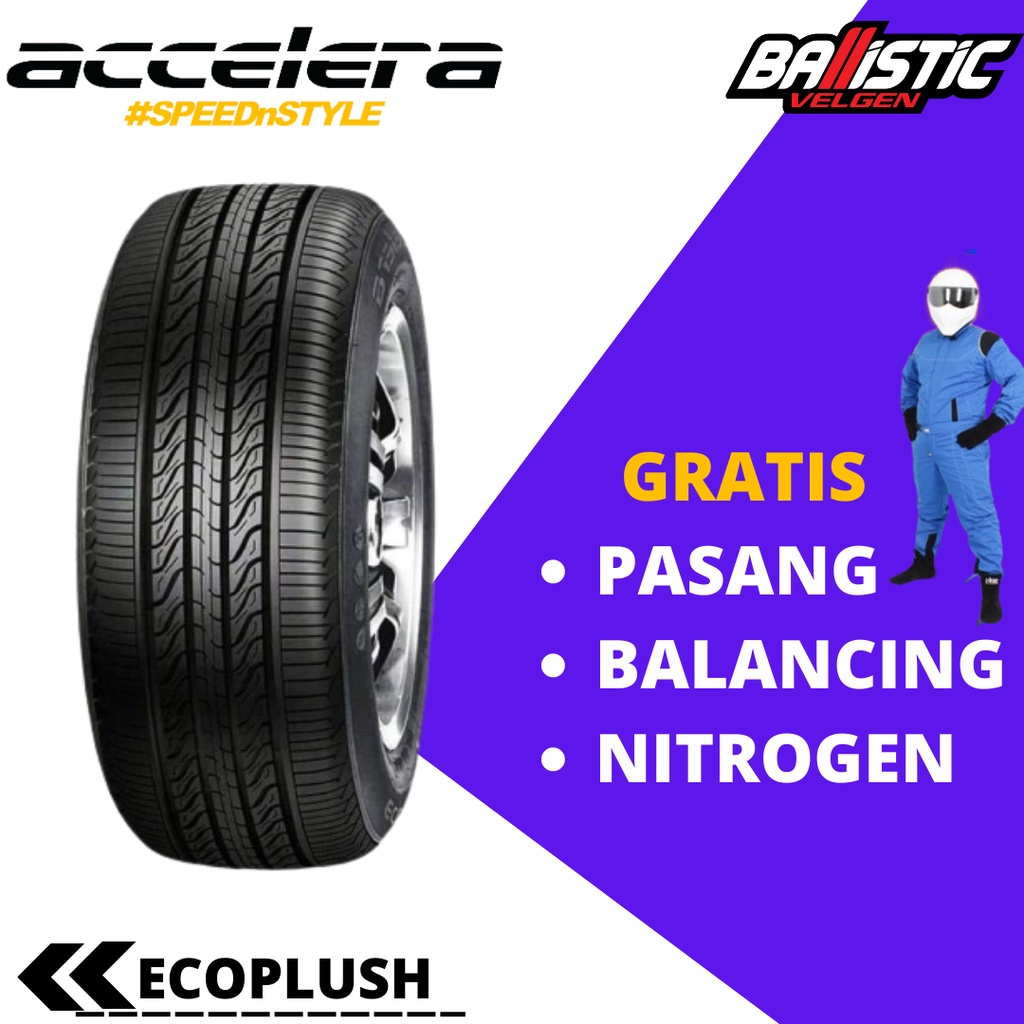 ACCELERA ECO PLUSH 185 65 R15 BAN MOBIL TUBLESS RADIAL 185/65 TAHUN BAN TERBARU