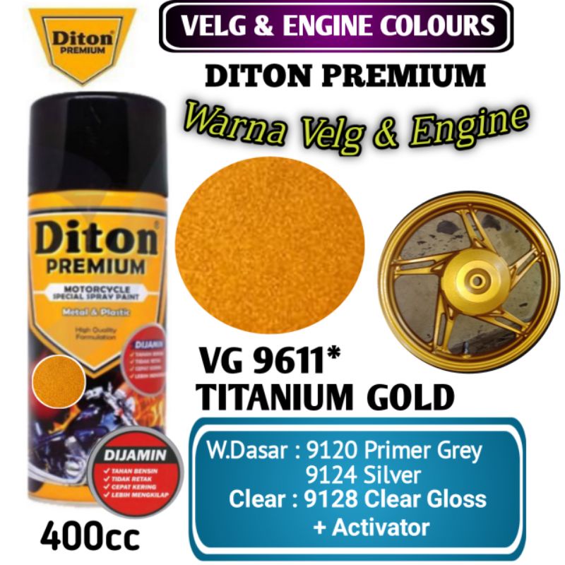 VG 9611 TITANIUM GOLD DITON PREMIUM 400cc Cat Semprot Pylok Pilok Pylox / Diton Premium / Cat Aeroso