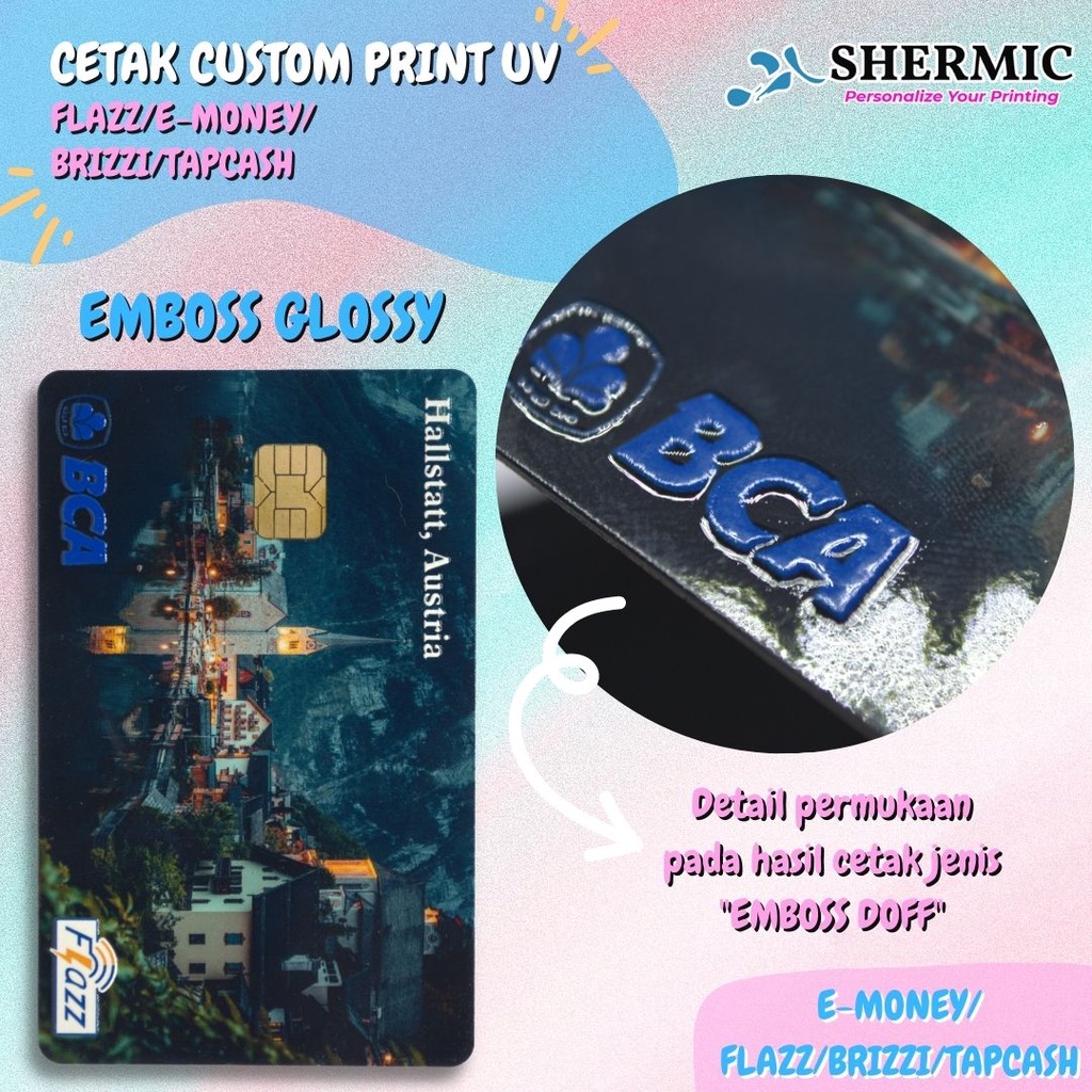 Cetak Custom Print UV BCA Flazz Gen2 Mandiri E-Money BNI Tapcash BRI Brizzi