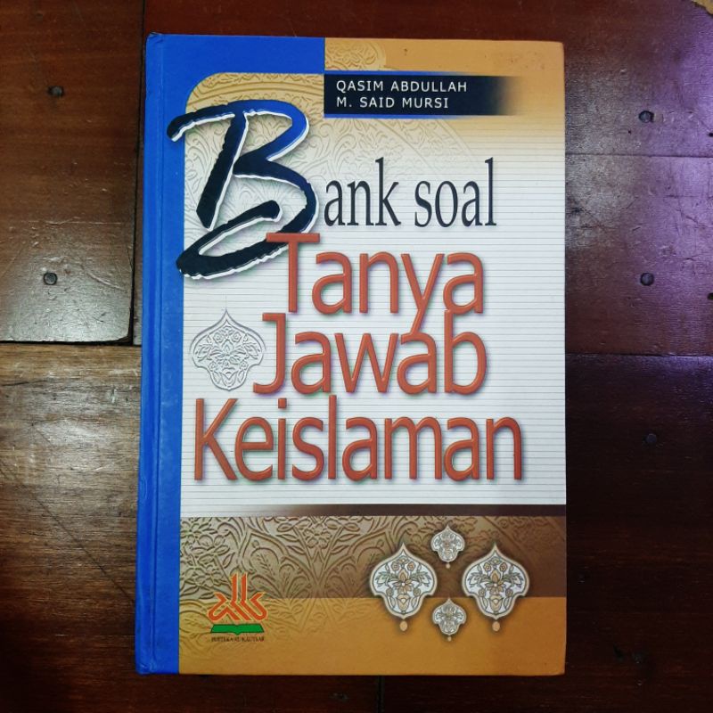 Bank Soal Tanya Jawab Keislaman - Qasim Abdullah & M Said Mursi