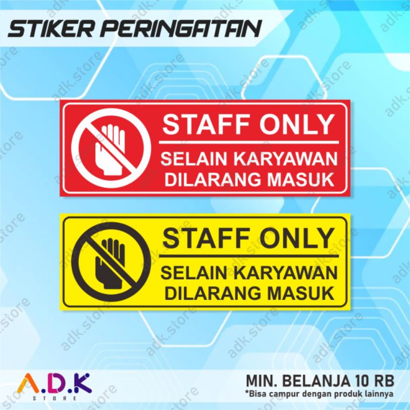 

STIKER STAFF ONLY (30×10cm)