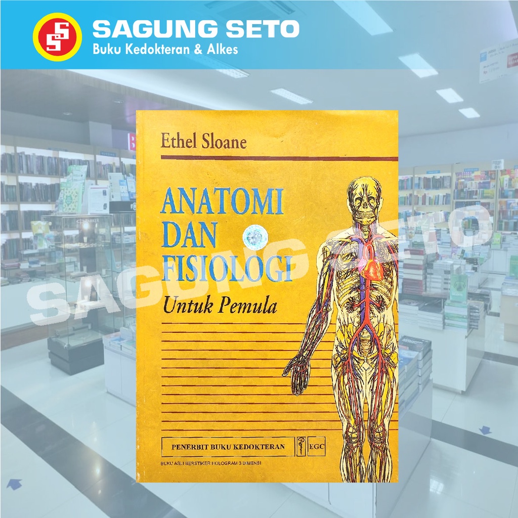 ANATOMI DAN FISIOLOGI UNTUK PEMULA - SLOANE