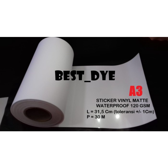 

Stiker Sticker Vinyl Matte Inkjet Waterproof 120 Gsm , A3= 31,5 Cm X 30 M Rol