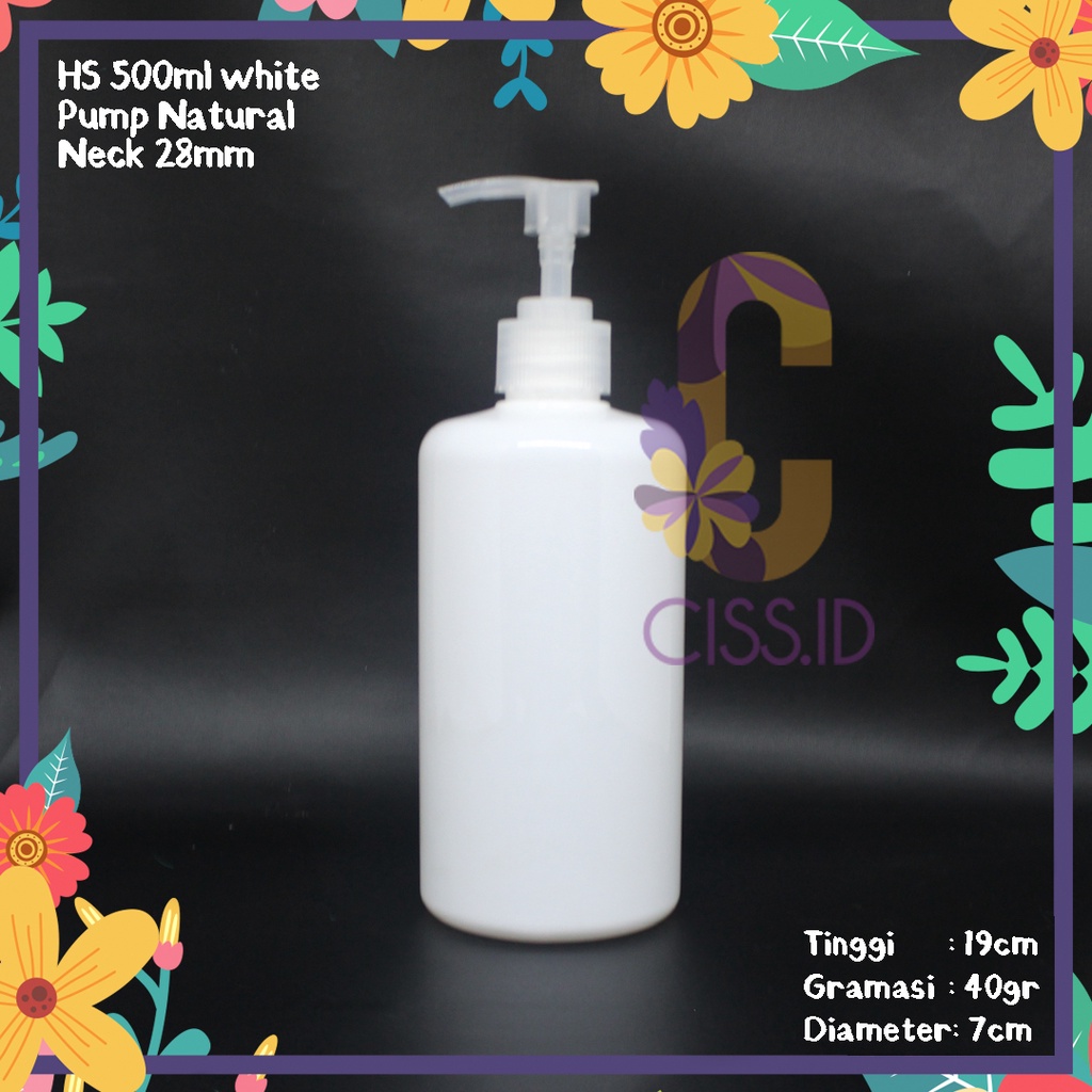 BOTOL PLASTIK HS 500ML PUTIH TUTUP PUMP NATURAL N28 IMPORT PET MURAH TEBAL HANDBODY LOTION GEL SHAMP