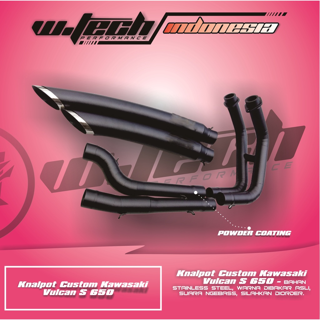 Knalpot Custom Kawasaki Vulcan S 650 WTECH