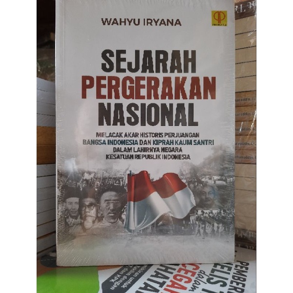 Jual Sejarah Pergerakan Nasional Melacak Akar Historis Perjuangan