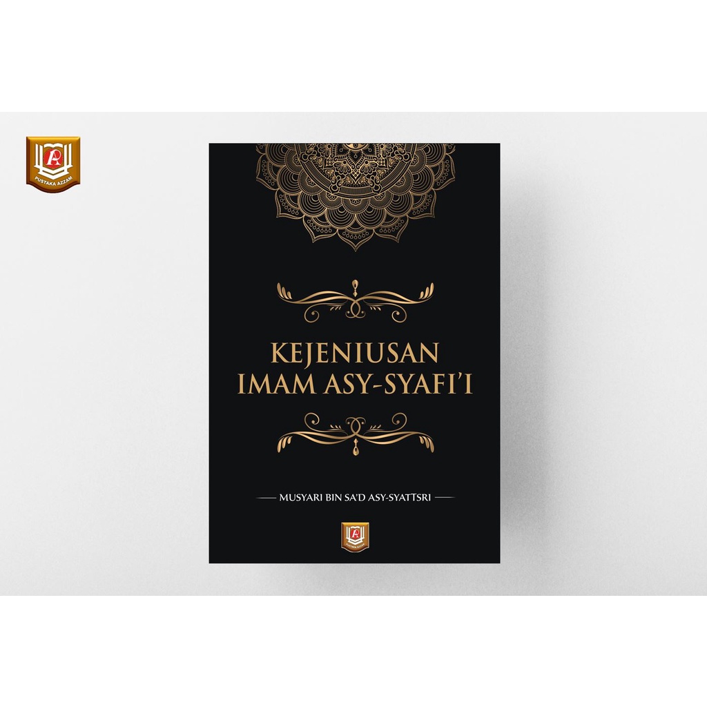 Kejeniusan Imam Syafi'i - Imam Syafii