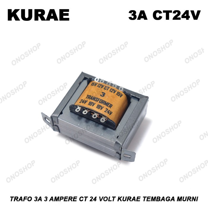Trafo 3A 3 Ampere CT 24 Volt KURAE Tembaga Murni onosh00 Buru Order