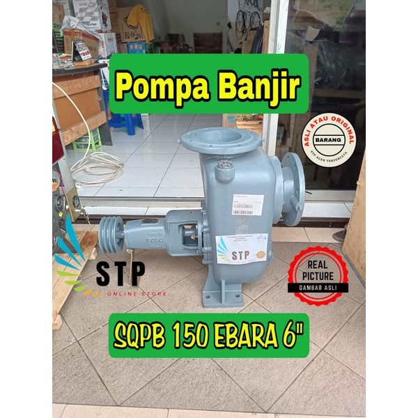 pompa banjir atau pompa air SQPB 150 ebara 6in