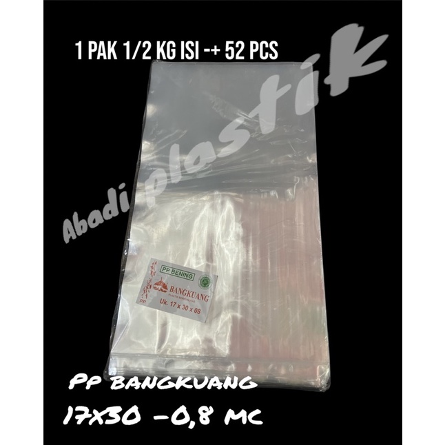PP BANGKWANG 17x30x0,8MC/PLASTIK TEBAL/PP TEBAL/PLASTIK SNACK