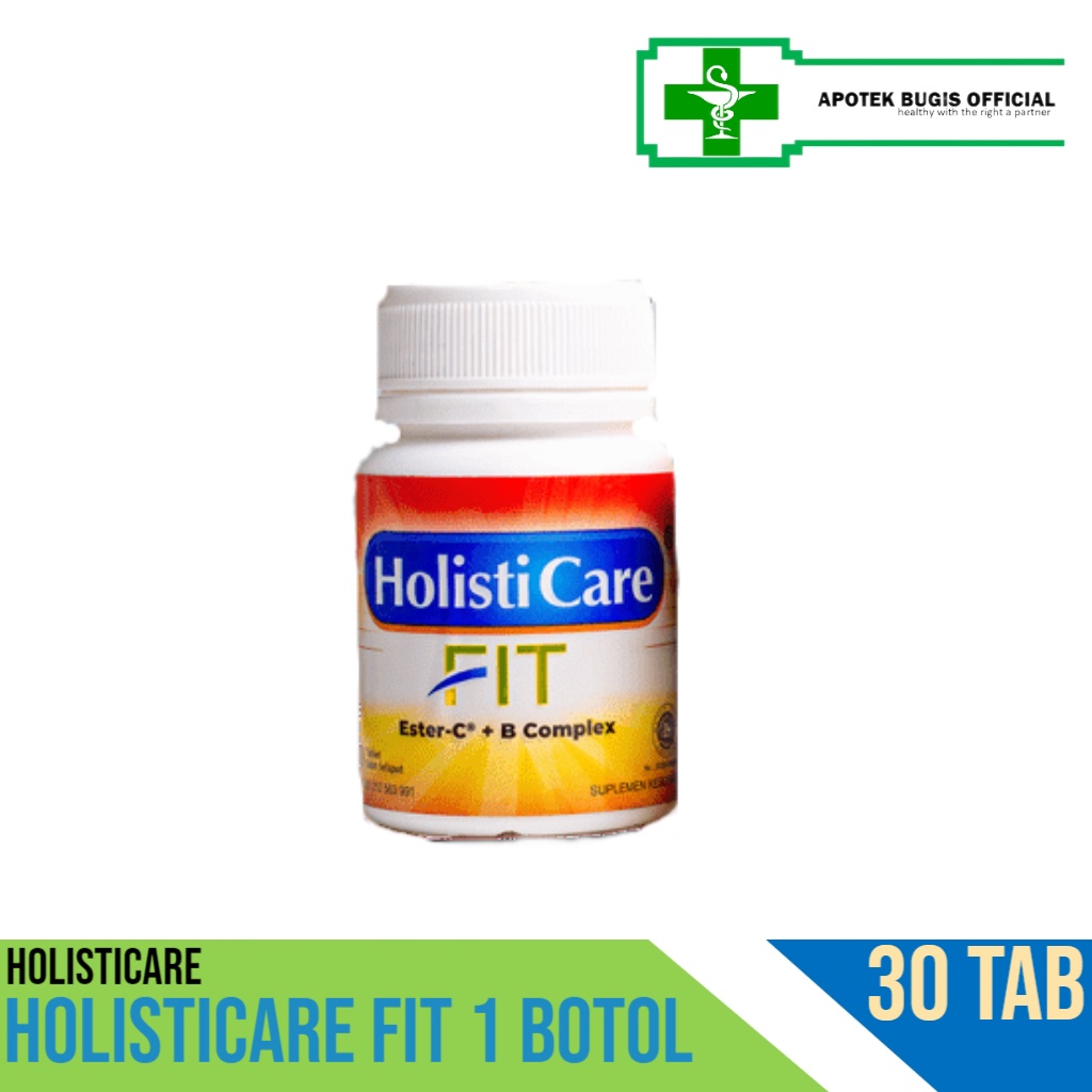 Holisticare Fit 1 Botol isi 30 Tablet/Ester C plus B Complex/Stamina/Daya Tahan Tubuh/Vitamin C