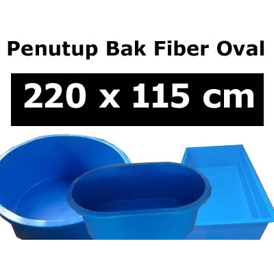 Penutup Bak Fiber Oval 220 x 115 cm
