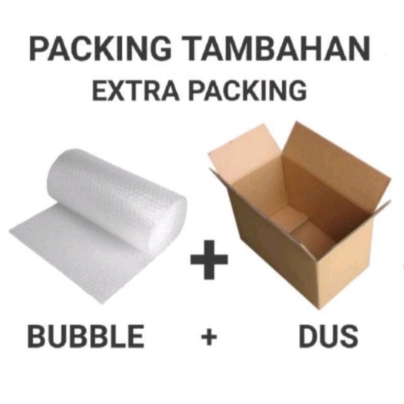 

Packing Tambahan Bubble&dus