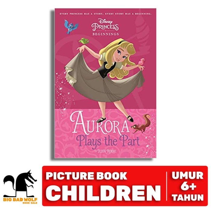 CHAPTER BOOK 128 DISNEY: SLEEPING BEAUTY: AURORA PLAYS THE PART