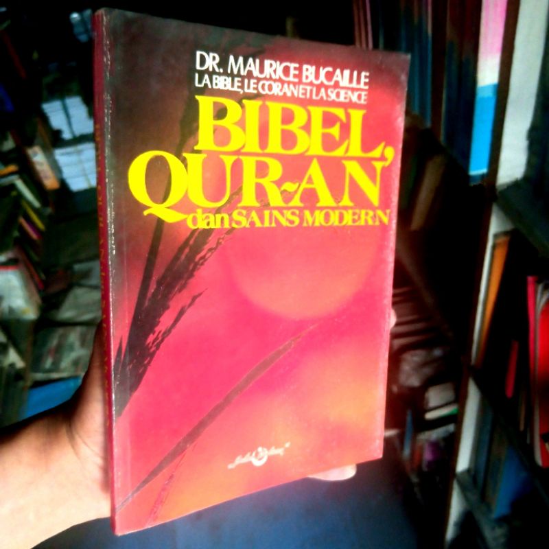 Bibel Qur'an dan Sains Modern - Maurice Bucalle