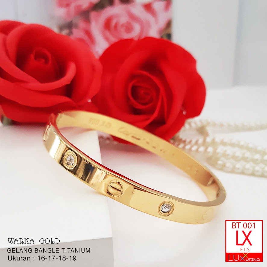 BT 001 Bangle Titanium Dewasa Gold Anti Karat Selamanya Perhiasan Titan Awet Tidak Mudah Luntur Luxx Xuping