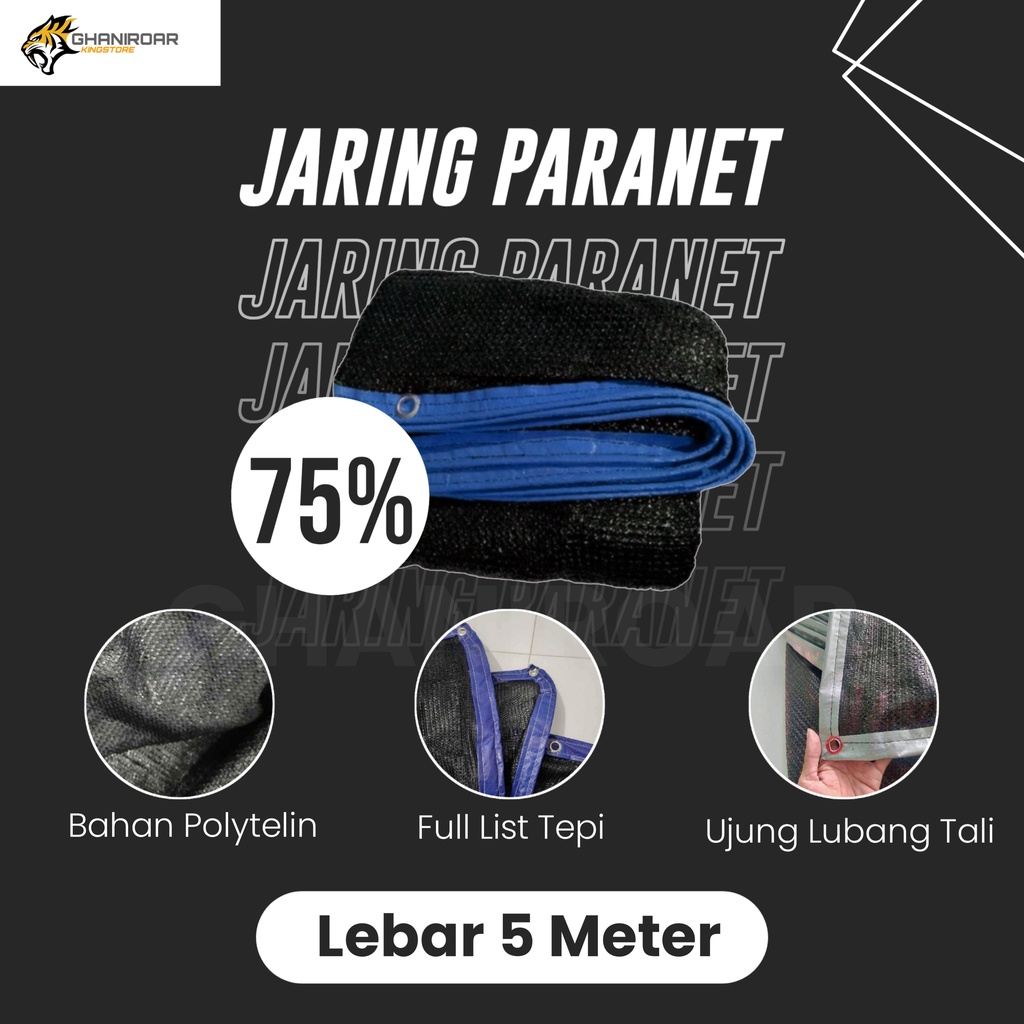 Paranet 75 Lebar 5 Meter Jaring Tanaman Anti Panas Matahari / Shade Net