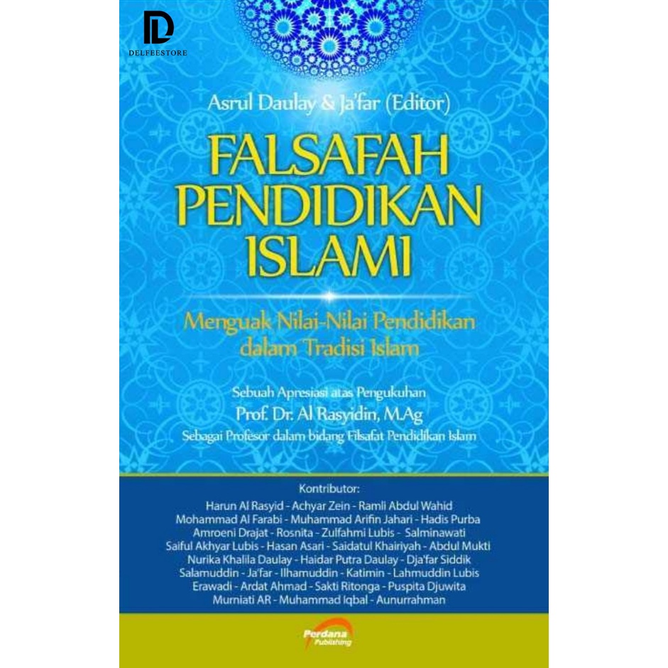 Falsafah Pendidikan Islami Menguak Nilai-Nilai Pendidikan Dalam Tradisi Islam