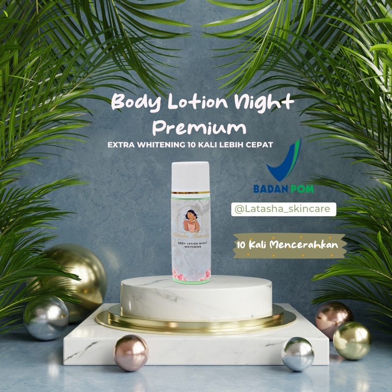 Body Lotion Night Premium Booster Whitening Bpom