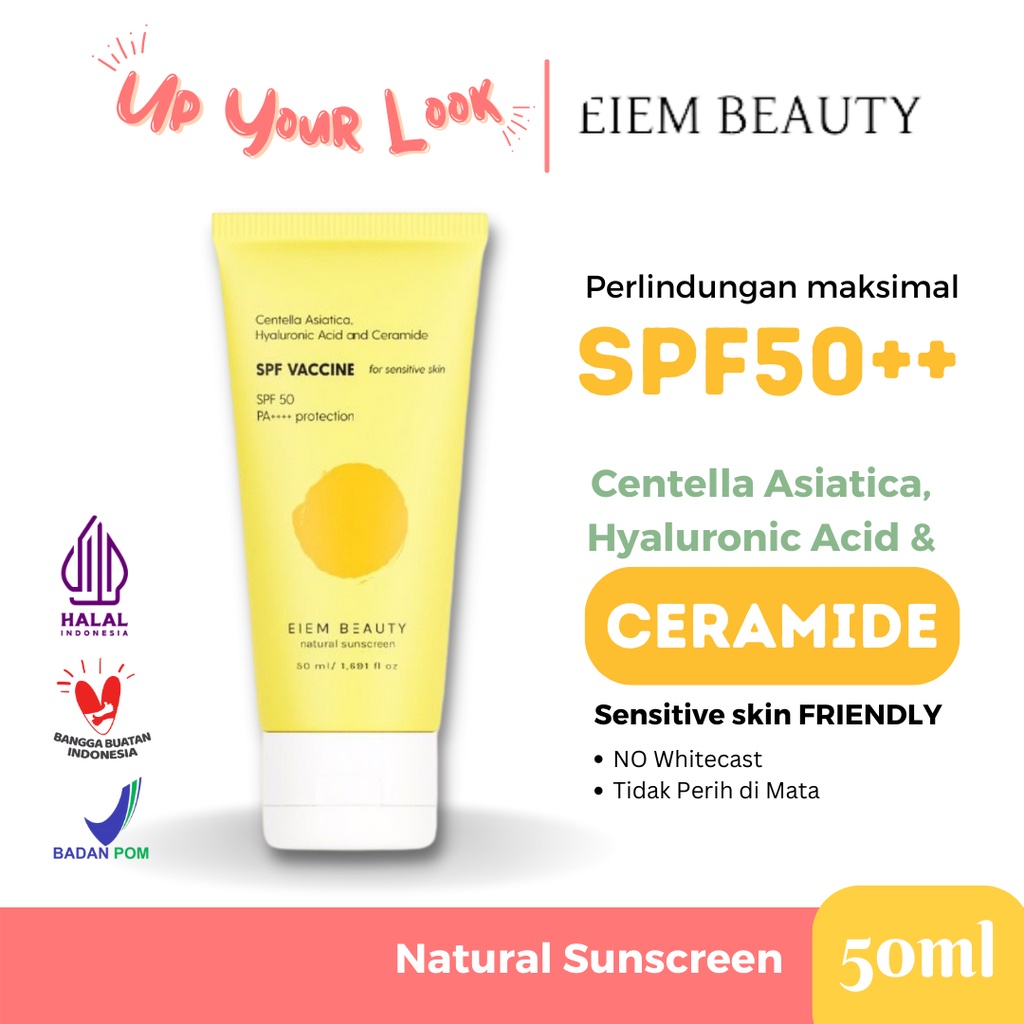 ✨Up Your Look✨ EIEM beauty Natural Hybrid Sunscreen SPF 50 Ceramide centella asiatica hyaluronic acid tabir surya azarine facetology