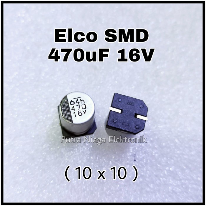 Elco SMD 470uF 16V Alumunium 470 uF 16Volt Aluminum Kapasitor 10x10 mm putr4n14