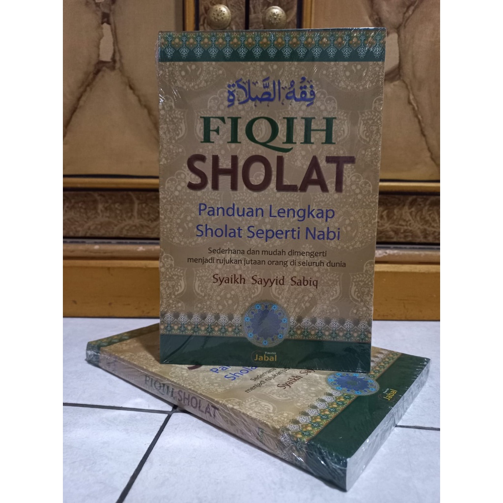 Fiqih Sholat Panduan Sholat lengkap seperti Nabi