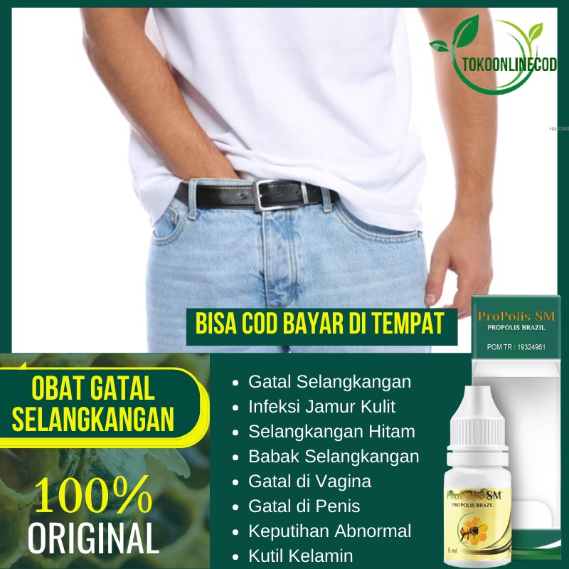 Obat Gatal Kulit Buah Zakar - Gatal Di Kulit Buah Zakar - Gatal Di Kemaluan Pria | PROPOLIS SM