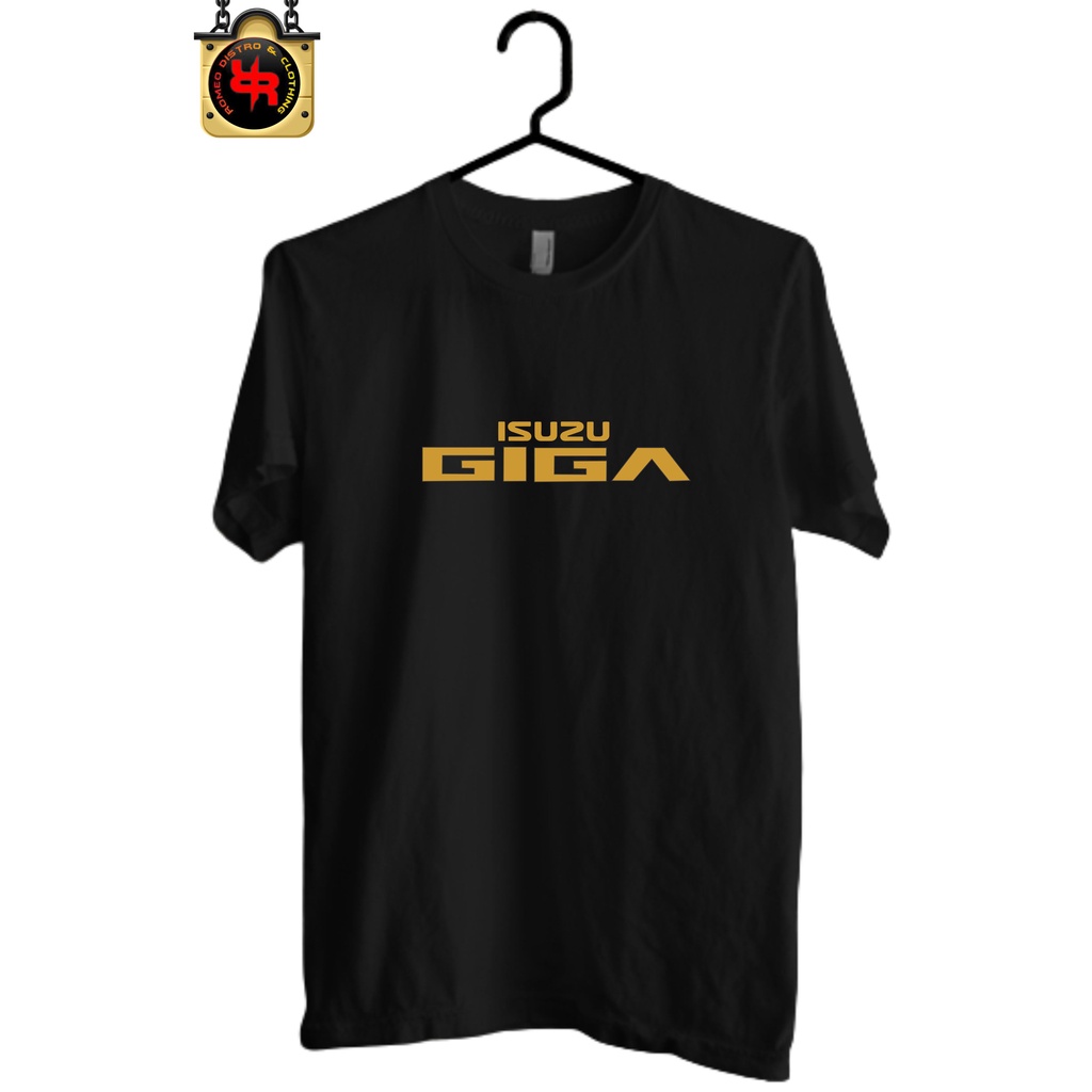 Baju isuzu GIGA Kaos Pria wanita SIap Kirim Sablon Gold Pasti Keren
