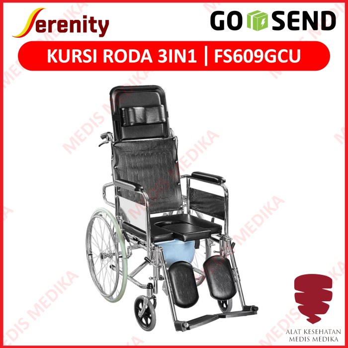 GOJEK ONLY Kursi Roda 3in1 Serenity FS609GCU Wheel Chair Commode Tidur Duduk BAB Toilet Selonjor 3 in 1 FS 609 GCU