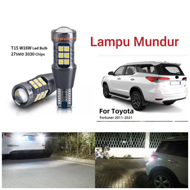 Lampu Mundur Fortuner Innova reborn T15 W16W