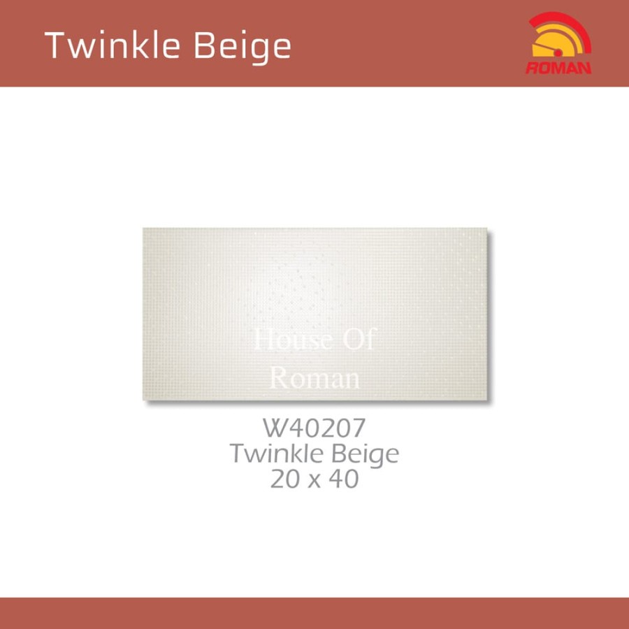 ROMAN KERAMIK TWINKLE BEIGE 20X40 W40207 (ROMAN HOUSE OF ROMAN)