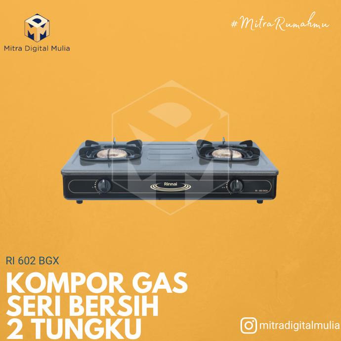Rinnai RI 602 BGX Kompor Gas 2 Tungku silahkan di pesan