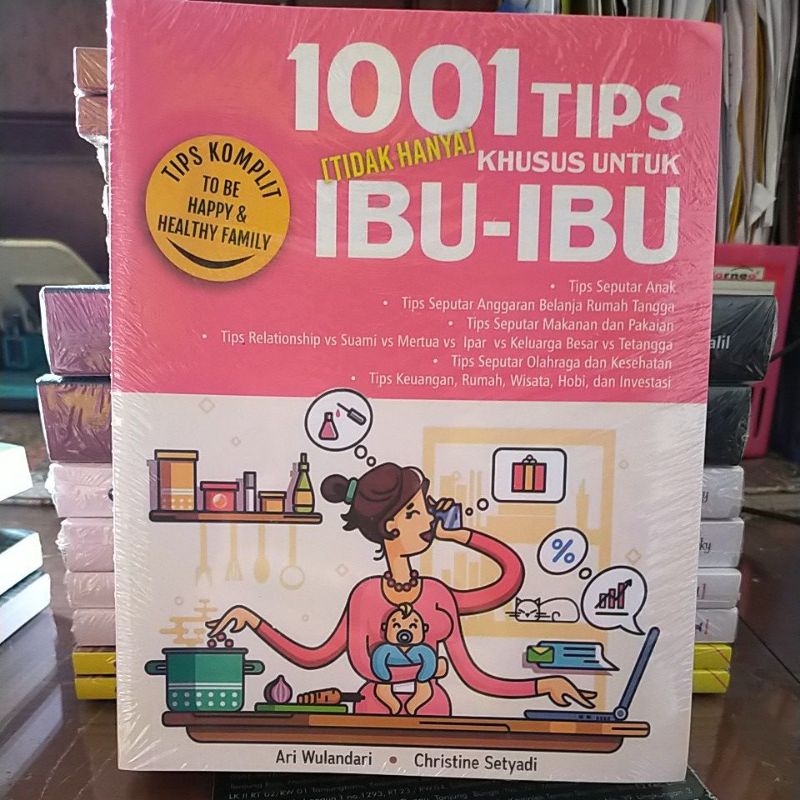 

1001 Tips tidak Hanya Untuk Ibu - Ibu