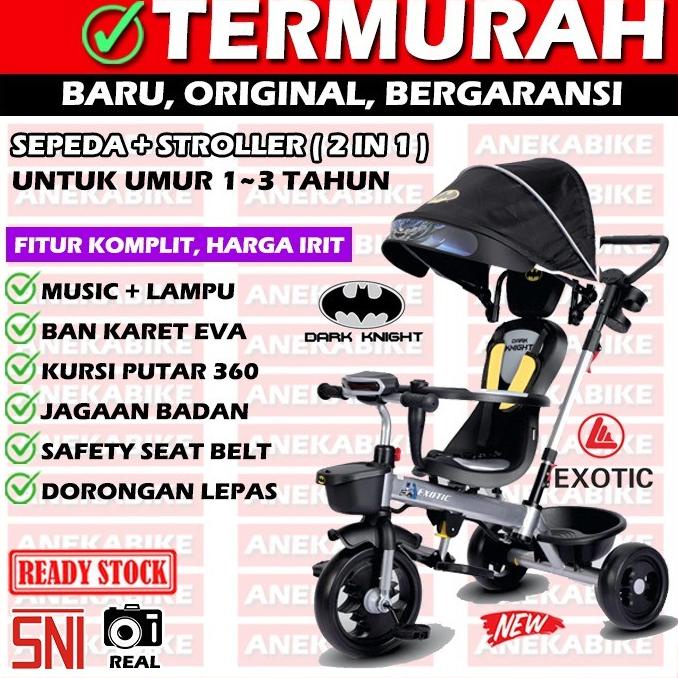Sepeda Anak Roda Tiga Sepeda Stroller Bayi Roda 3 Exotic Batman 1262