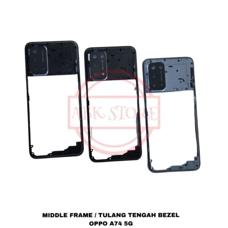 TULANG BEZZEL BEZEL TATAKAN BACKDOOR OPPO A74 5G  TULANG SAMPING
