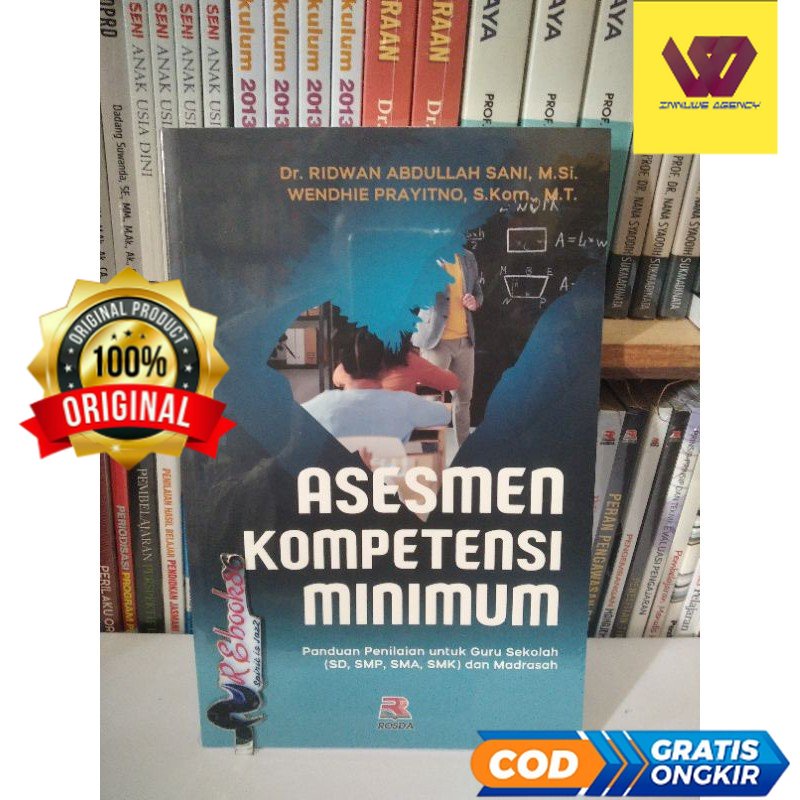 

Asesmen Kompetensi Minimum ( Panduan Penilaian untuk Guru Sekolah ) - Dr. Ridwan Abdullah S. #05