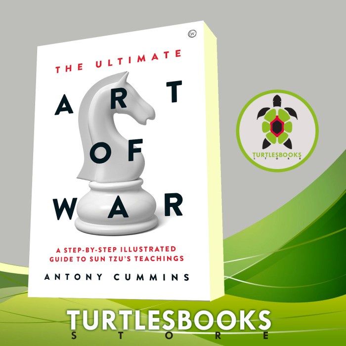 The Ultimate Art of War: A Step-By-Step Illustrated Guide to Sun Tzu’