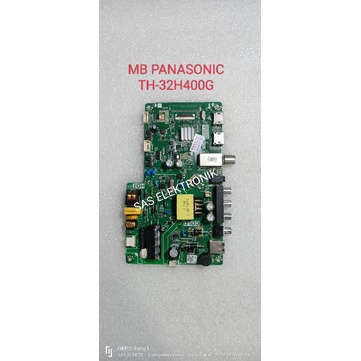 MB MOTHERBOARD MAINBOARD MESIN TV LED PANASONIC 32 INCH TH-32H400G TH-32H400 G