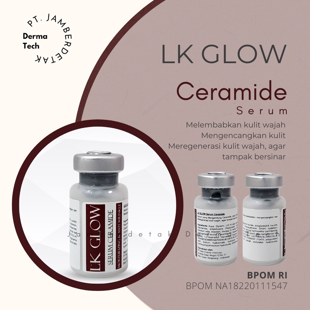 LKGLOW serum Ceramide BPOM melembabkan menyejukkan kulit memperlambat timbulnya tanda penuaan dini dan menstimulasi pertumbuhan sel kulit baru perbaiki skin barrier perisai kulit