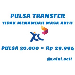 Pulsa Transfer XL 30K 30RB 30ribu 30.000 30000 Tidak Menambah Masa Aktif